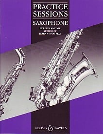 Practice Sessions for Saxophone published by Boosey & Hawkes
