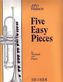 Wallace: 5 Easy Pieces for Trumpet published by Ricordi