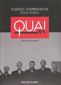 Logerot: Quai no. 5 (Classic Inspirations for piano) published by Editions Salabert