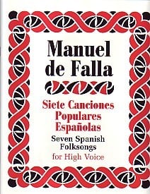 Falla: Siete Canciones Populares Espanolas for High Voice published by Chester