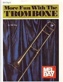 More Fun with The Trombone published by Mel Bay