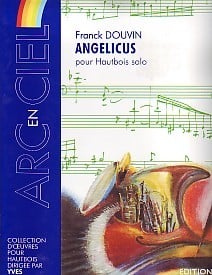 Douvin: Angelicus for Solo Oboe published by Editions Combre