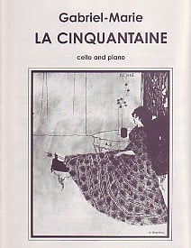 Gabriel-Marie: La Cinquantaine for Cello published by UMP