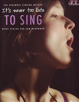 It's Never Too Late To Sing published by Faber (Book & CD)