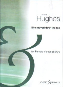 Hughes: She Moved Through The Fair SSAA published by Boosey & Hawkes