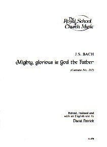 Bach: Mighty Glorious is God the Father SATB published by RSCM