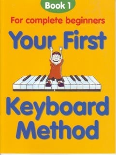 Your First Keyboard Method Book 1 published by Chester