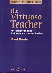 Harris: The Virtuoso Teacher published by Faber