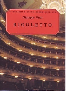 Verdi: Rigoletto published by Schirmer - Vocal Score