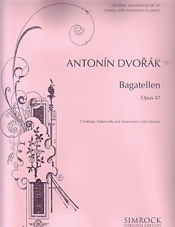 Dvorak: Bagatelles Opus 47 for Piano Quartet published by Simrock