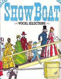 Show Boat - Vocal Selections by Kern published by Wise
