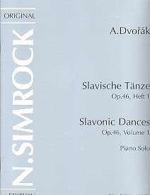 Dvorak: Slavonic Dances Opus 46 Book 1 for Solo Piano published by Simrock