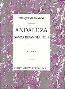 Granados: Andaluza No 5 from Danzas Espanolas for Piano published by UME