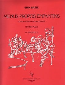 Satie: Menus Propos Enfantins for Piano published by Broekmans