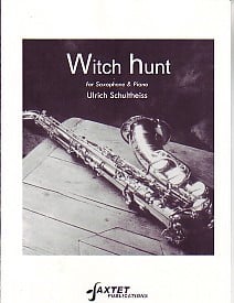 Schultheiss: Witch Hunt for Alto Saxophone published by Saxtet Publications