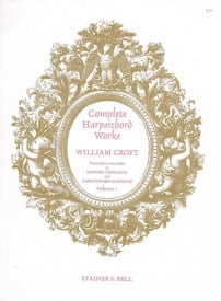 Croft: Complete Harpsichord Music Volume 1 published by Stainer & Bell