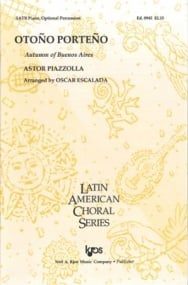 Piazzolla: Otono Porteno (Autumn of Buenos Aires) SATB published by Kjos