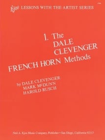 The Dale Clevenger French Horn Method Book 1 published by Kjos