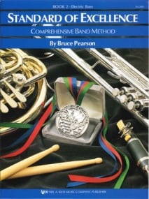 Standard Of Excellence: Comprehensive Band Method Book 2 (Electric Bass) published by KJOS
