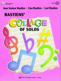 Bastiens' Collage of Solos Book 1 published by Kjos