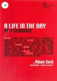Gorb: A Life in the Day of a Trombone (Bass Clef) published by Brasswind