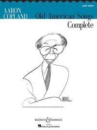 Copland: Old American Songs Complete (Low voice) published by Boosey & Hawkes