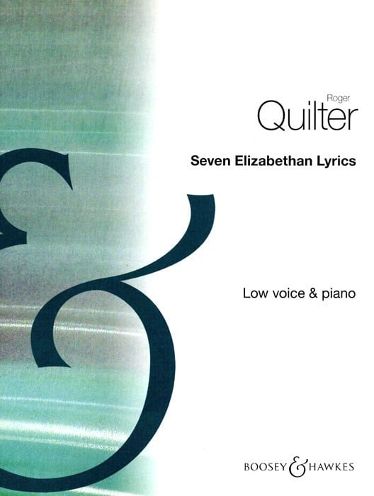 Quilter: Seven Elizabethan Lyrics Low Voice published by Boosey & Hawkes