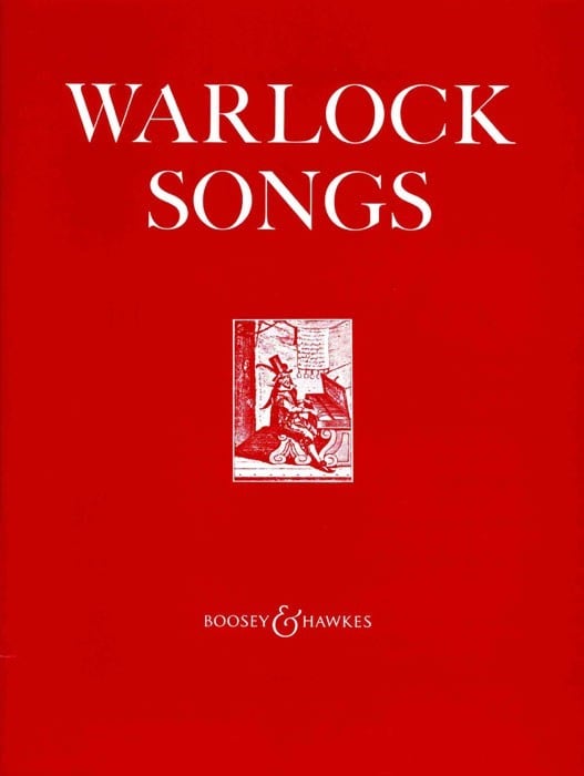 Warlock: Songs published by Boosey & Hawkes