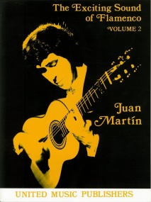 Juan: The Exciting Sound of Flamenco Volume 2 for Guitar published by UMP