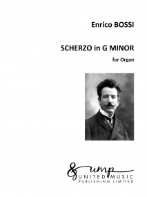 Bossi: Scherzo in G minor Opus 49 No 2 for Organ published by UMP