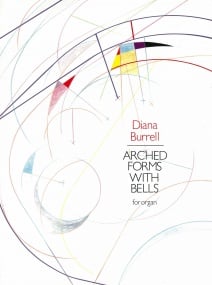 Burrell: Arched Forms with Bells for Organ published by UMP
