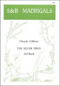 Gibbons: The silver swan SATBarB published by Stainer & Bell