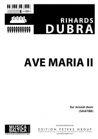 Dubra: Ave Maria II for SATB Divisi published by Musica Baltica