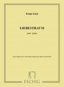 Liszt: Liebestraum (Nocturne No.3) for Cello published by Eschig