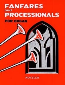 Fanfares & Processionals for Organ published by Novello