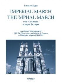 Elgar: Imperial March & Triumphal March for Organ published by Novello
