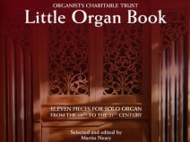 Organists' Charitable Trust - Little Organ Book published by Novello