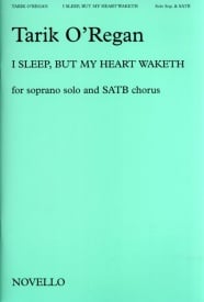 O'Regan: I Sleep, But My Heart Waketh published by Novello - Vocal Score