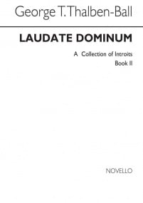 Thalben-Ball: Laudate Dominum- A Collection Of Introits Book II SATB published by Novello