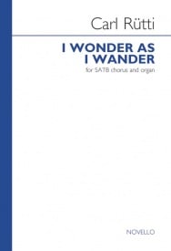 Rutti: I Wonder As I Wander SATB published by Novello