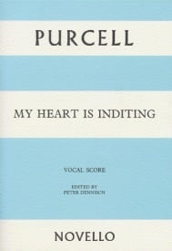 Purcell: My Heart Is Inditing published by Novello