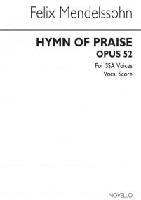 Mendelssohn: Hymn Of Praise (SSA) published by Novello