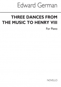 German: Three Dances From Henry VIII for Piano published by Novello