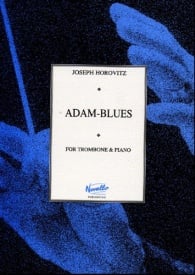 Horovitz: Adam blues for Trombone published by Novello