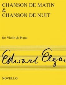 Elgar: Chansons De Matin and De Nuit for Violin published by Novello