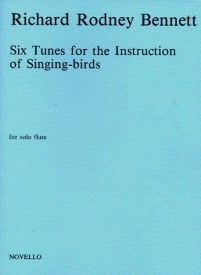 Bennett: Six Tunes For The Instruction Of Singing-Birds For Solo Flute published by Novello
