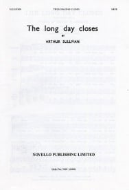 Sullivan: The Long Day Closes SATB published by Novello