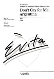 Lloyd Webber: Don't Cry For Me Argentina SATB published by Novello