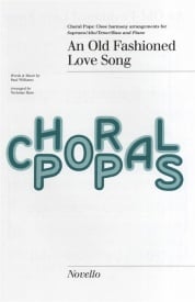 Williams: An Old Fashioned Love Song SATB published by Novello