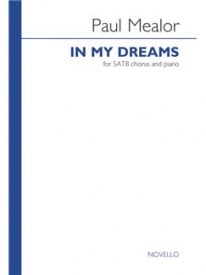 Mealor: In My Dreams SATB published by Novello